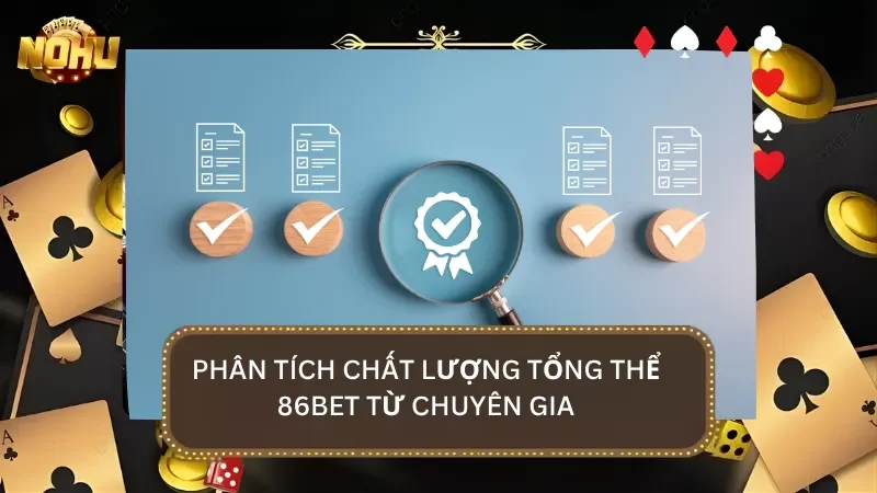 Phân tích tổng thể từ các chuyên gia thẩm định có uy tín trên thị trường
